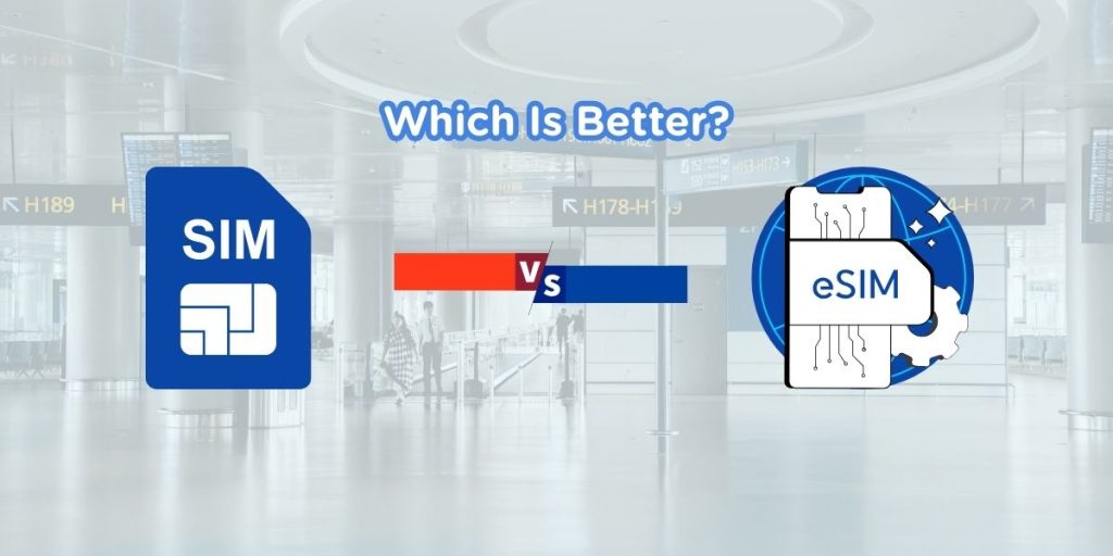 Comparison image showing a physical SIM card and an eSIM icon in an airport setting, highlighting which is better for travelers in Egypt.