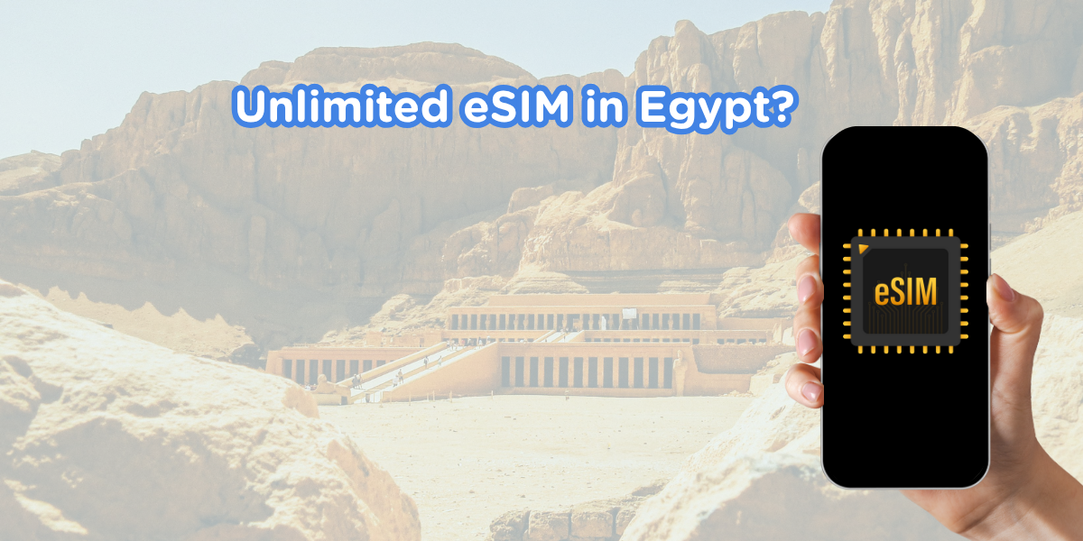 Unlimited Data in Egypt: Best eSIM Options for Tourists (2025)